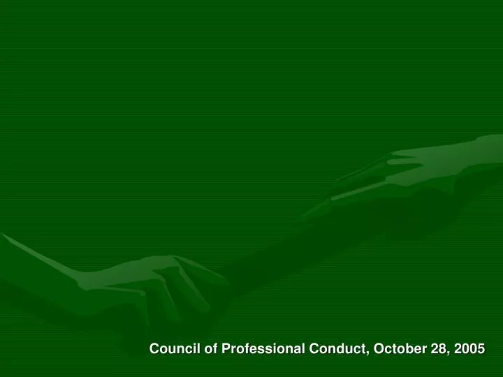 council of professional conduct october 28 2005