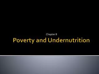 Poverty and Undernutrition