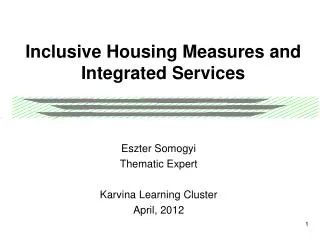 Inclusive Housing Measures and Integrated Services