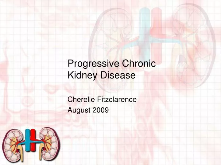progressive chronic kidney disease