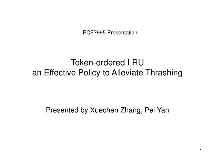 token ordered lru an effective policy to alleviate thrashing
