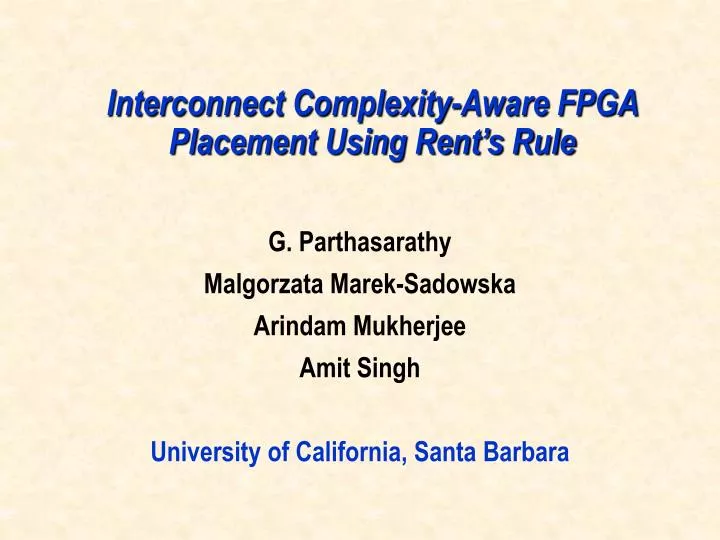 interconnect complexity aware fpga placement using rent s rule
