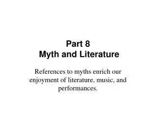 Part 8 Myth and Literature