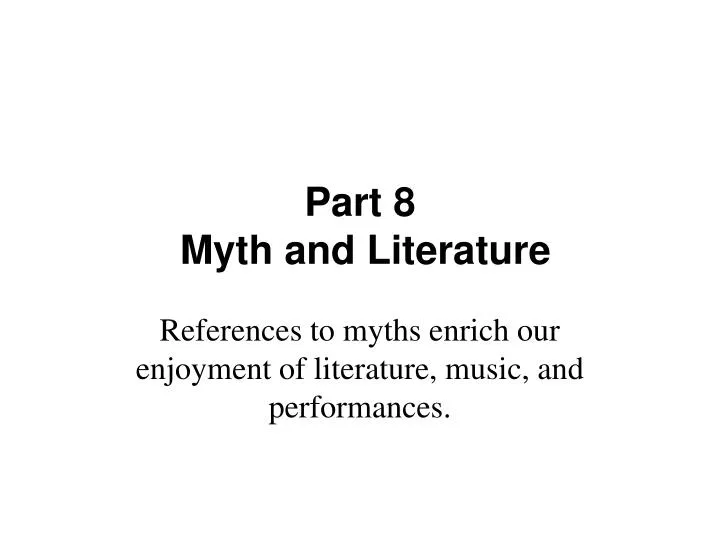 part 8 myth and literature