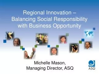 Regional Innovation – Balancing Social Responsibility with Business Opportunity