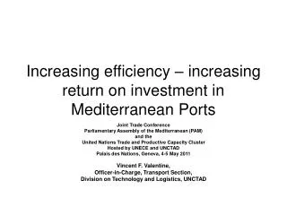 Increasing efficiency – increasing return on investment in Mediterranean Ports