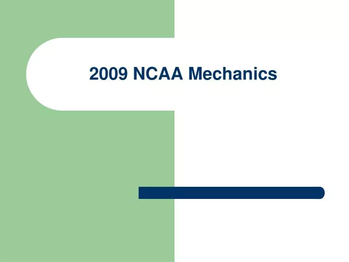 2009 ncaa mechanics