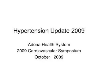 Hypertension Update 2009