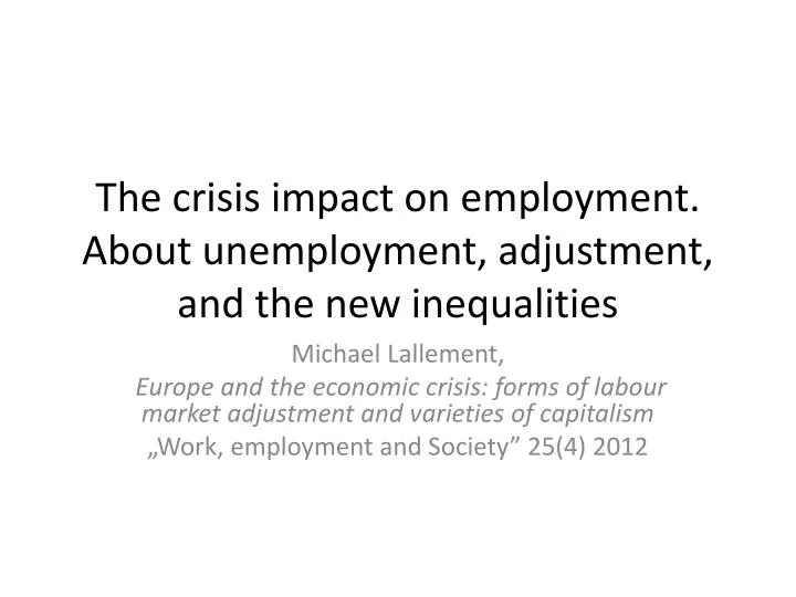 the crisis impact on employment about unemployment adjustment and the new inequalities