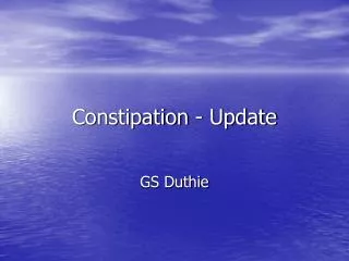 Constipation - Update