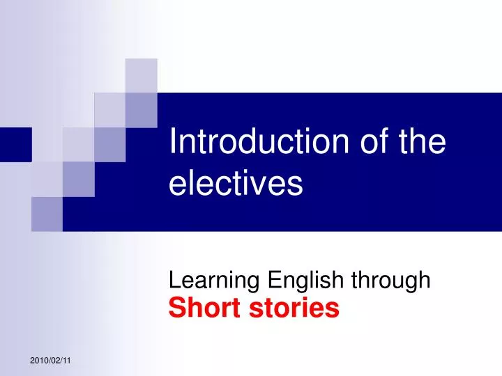 introduction of the electives
