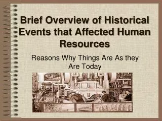 Brief Overview of Historical Events that Affected Human Resources