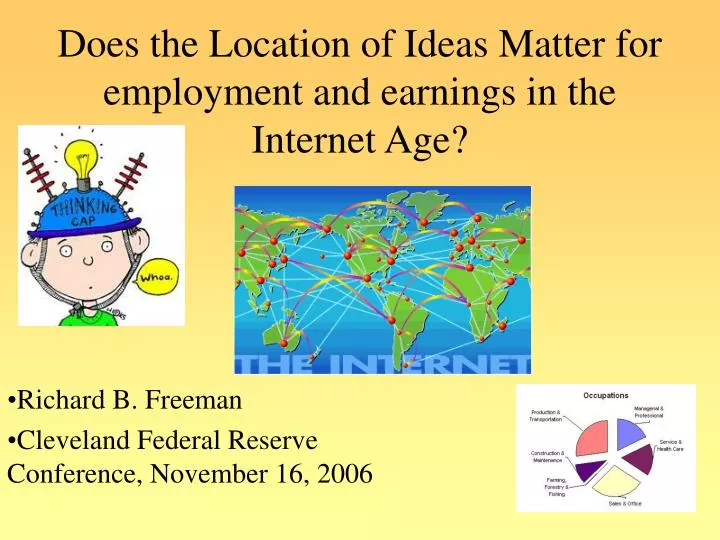 does the location of ideas matter for employment and earnings in the internet age