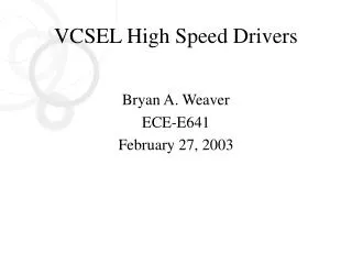 VCSEL High Speed Drivers