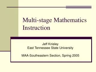 Multi-stage Mathematics Instruction