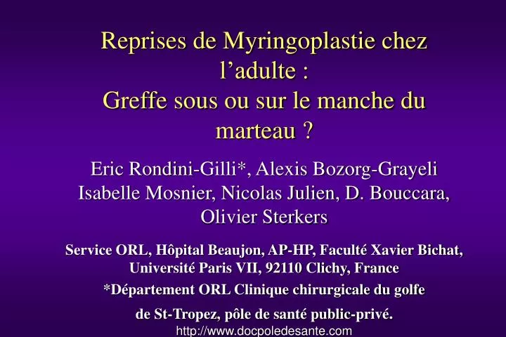 reprises de myringoplastie chez l adulte greffe sous ou sur le manche du marteau