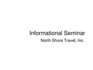 Informational Seminar