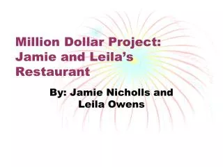 Million Dollar Project: Jamie and Leila’s Restaurant
