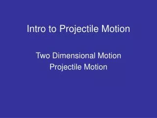 Intro to Projectile Motion