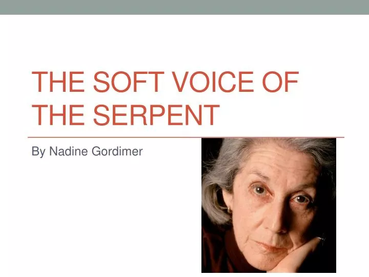 the soft voice of the serpent
