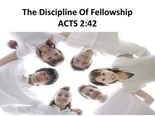The Discipline Of Fellowship ACTS 2:42