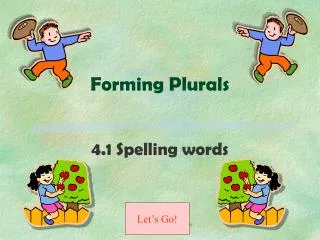 Forming Plurals