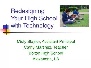 Redesigning Your High School with Technology