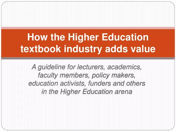 how the higher education textbook industry adds value