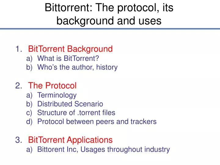 bittorrent the protocol its background and uses