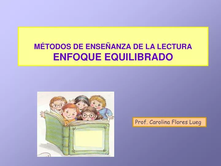 m todos de ense anza de la lectura enfoque equilibrado