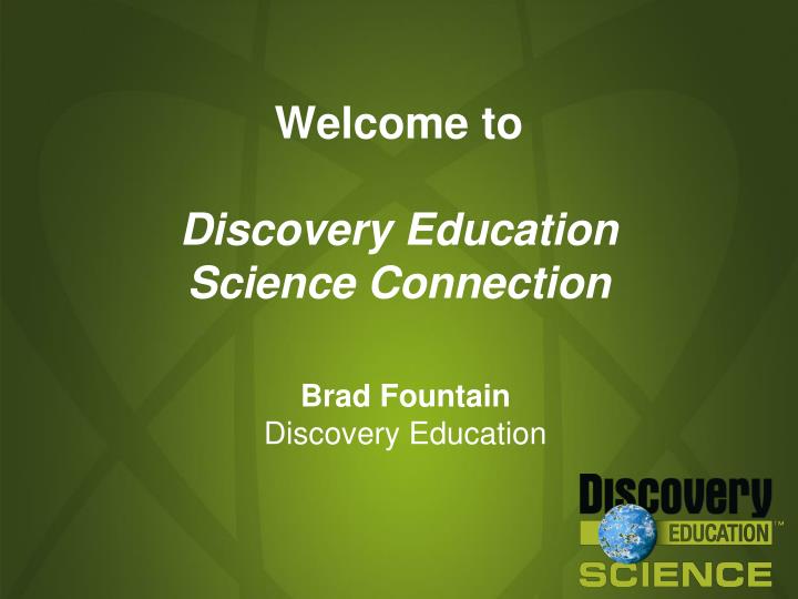 welcome to discovery education science connection