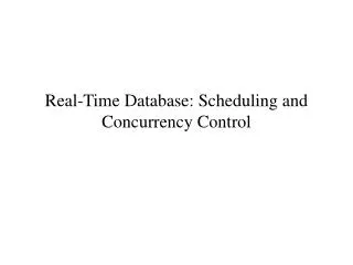 Real-Time Database: Scheduling and Concurrency Control