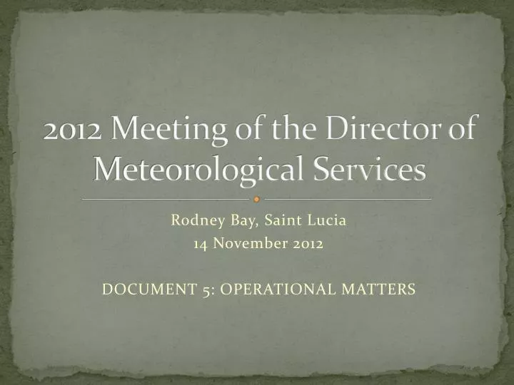 2012 meeting of the director of meteorological services