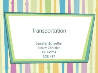 Transportation