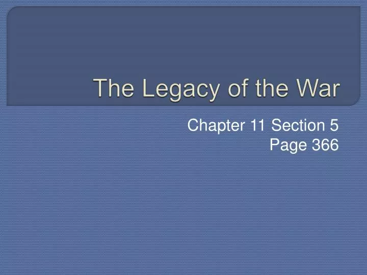 the legacy of the war