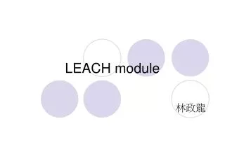LEACH module