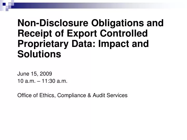non disclosure obligations and receipt of export controlled proprietary data impact and solutions