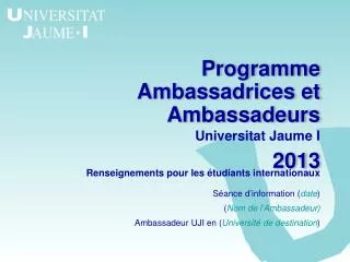 Programme Ambassadrices et Ambassadeurs 2013