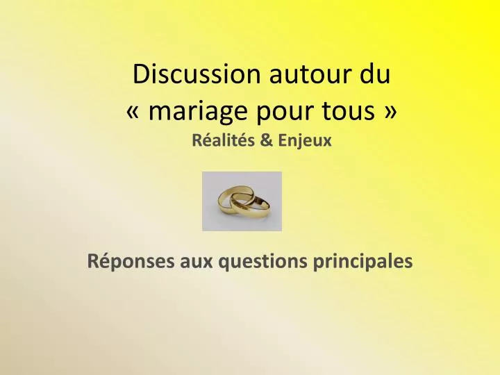 discussion autour du mariage pour tous r alit s enjeux