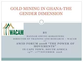 GOLD MINING IN GHANA-THE GENDER DIMENSION
