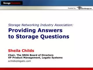 Storage Networking Industry Association: Providing Answers to Storage Questions