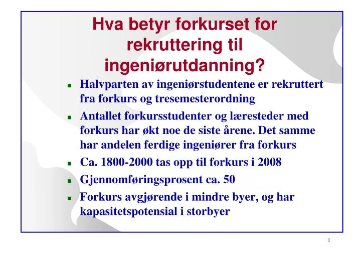 hva betyr forkurset for rekruttering til ingeni rutdanning