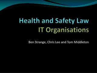 Health and Safety Law IT Organisations