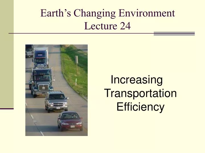 earth s changing environment lecture 24