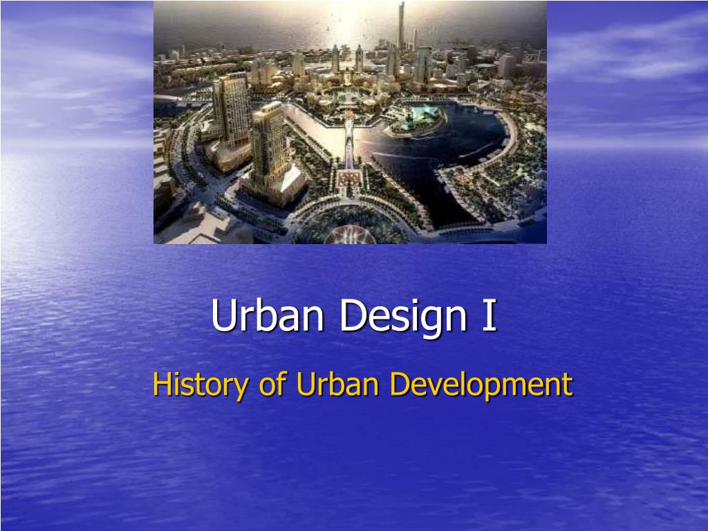 PPT - Urban Design I PowerPoint Presentation, free download - ID:1427808