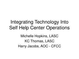 Integrating Technology Into Self Help Center Operations