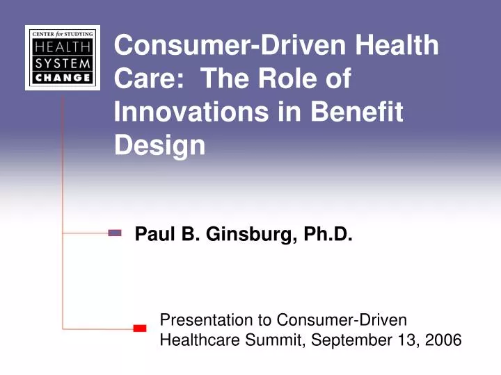 consumer driven health care the role of innovations in benefit design