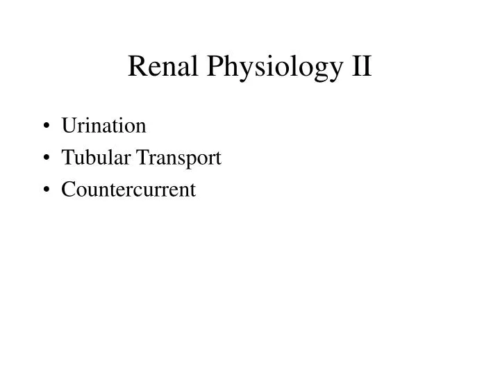 renal physiology ii
