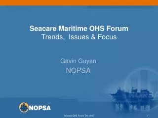 Seacare Maritime OHS Forum Trends, Issues &amp; Focus