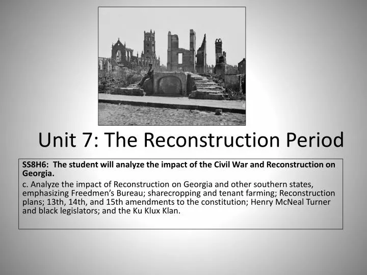 unit 7 the reconstruction period